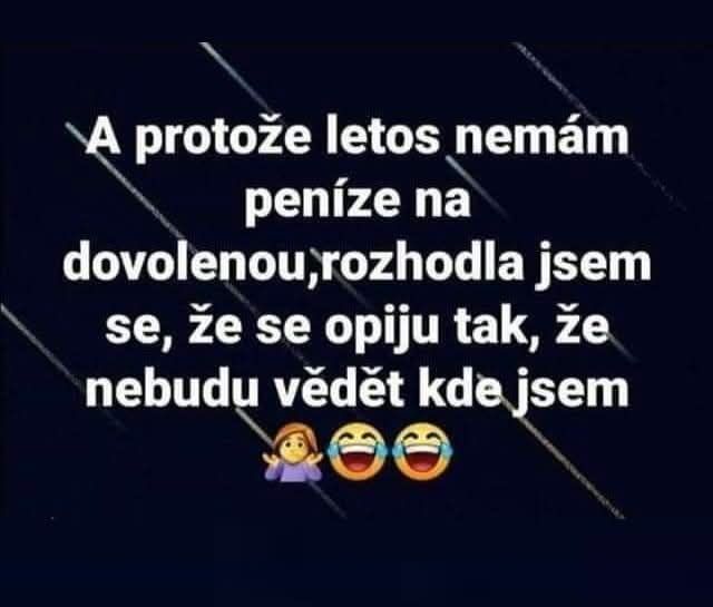 Žartovný text o tom, ako sa opiť namiesto dovolenky. Emojis: žena, smejúce sa tváre.