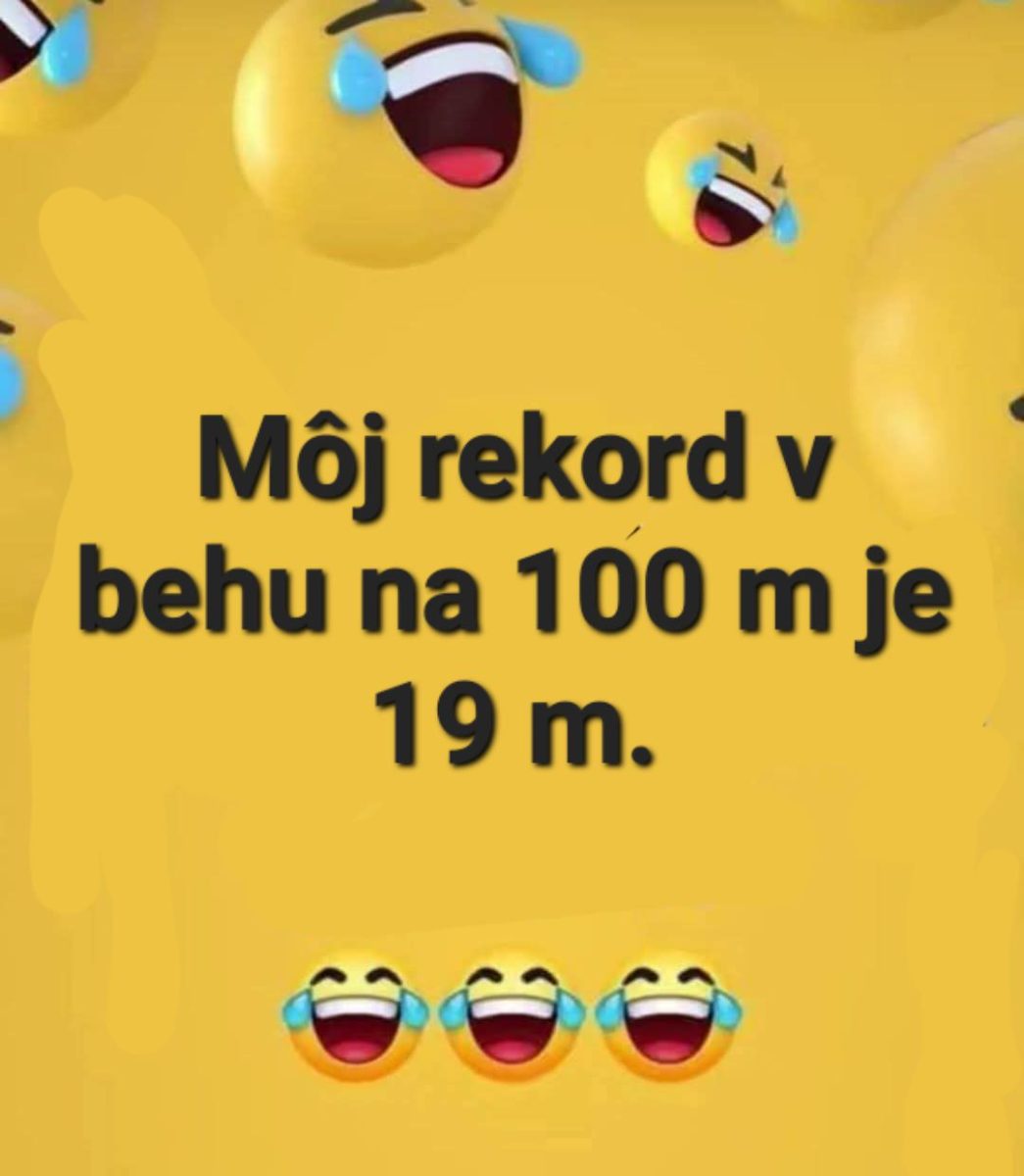 Usmievavé emoji s textom „Môj rekord v behu na 100 m je 19 m.“ na žltom pozadí.