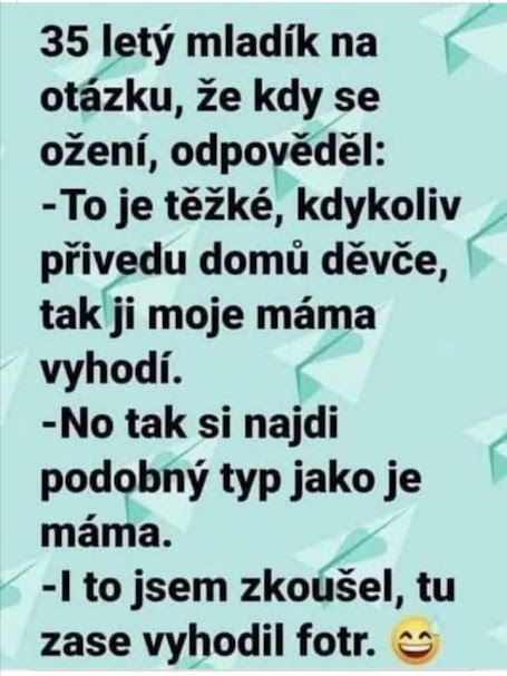 Vtipný text o mladíkovi, ktorého matka a otec neakceptujú jeho partnerky.