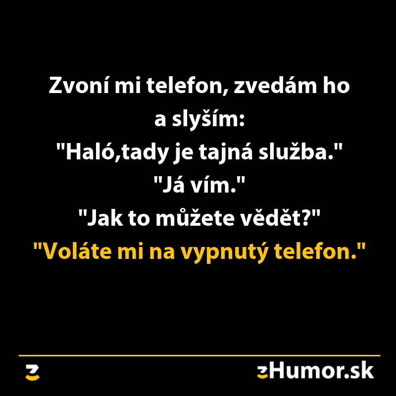 Telefonát tajnej služby na vypnutý telefón – vtipný text o nemožnom telefonáte.