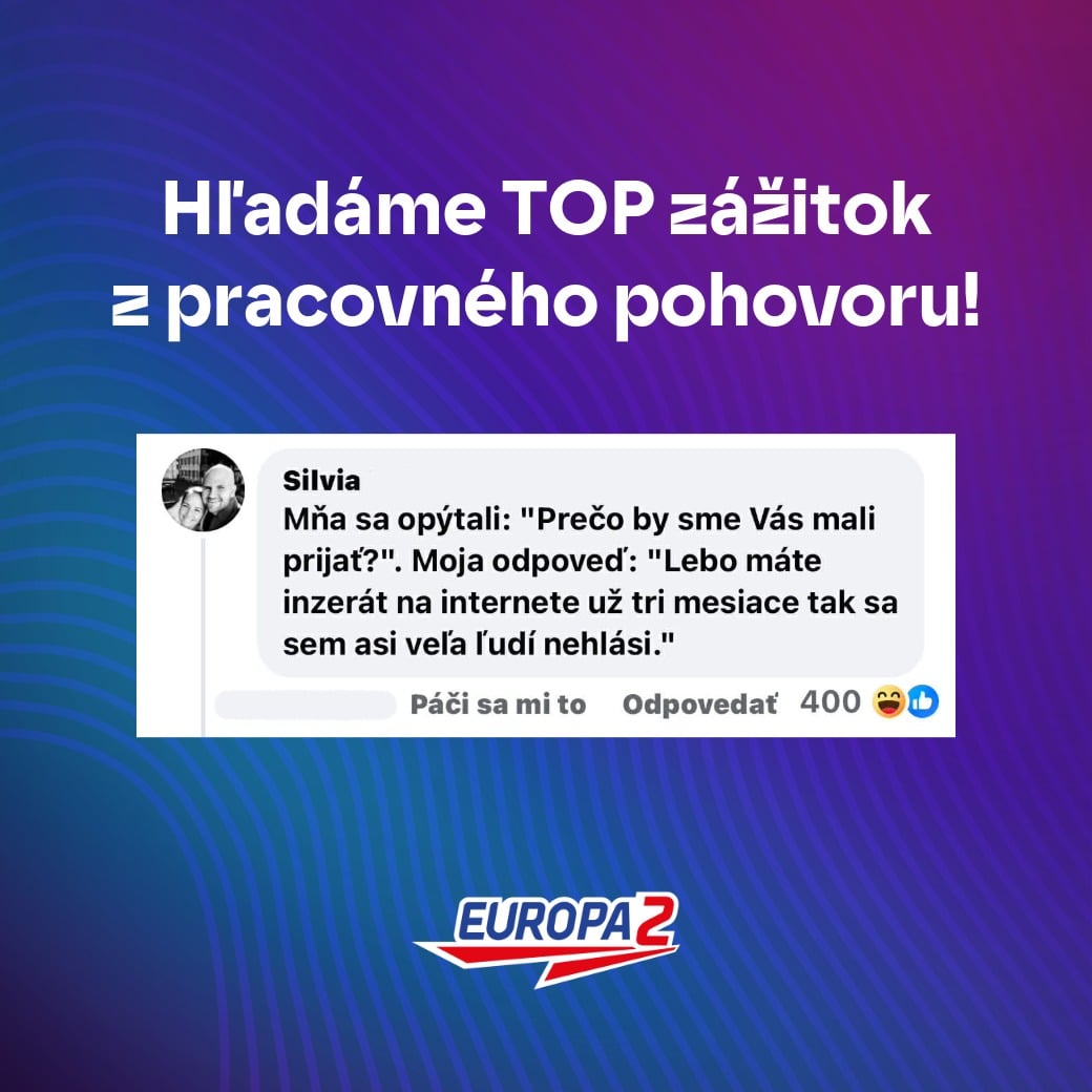 Hľadanie TOP zážitkov z pracovného pohovoru na rádiu Europa 2. Vtipná odpoveď uchádzačky na otázku pri pohovore.