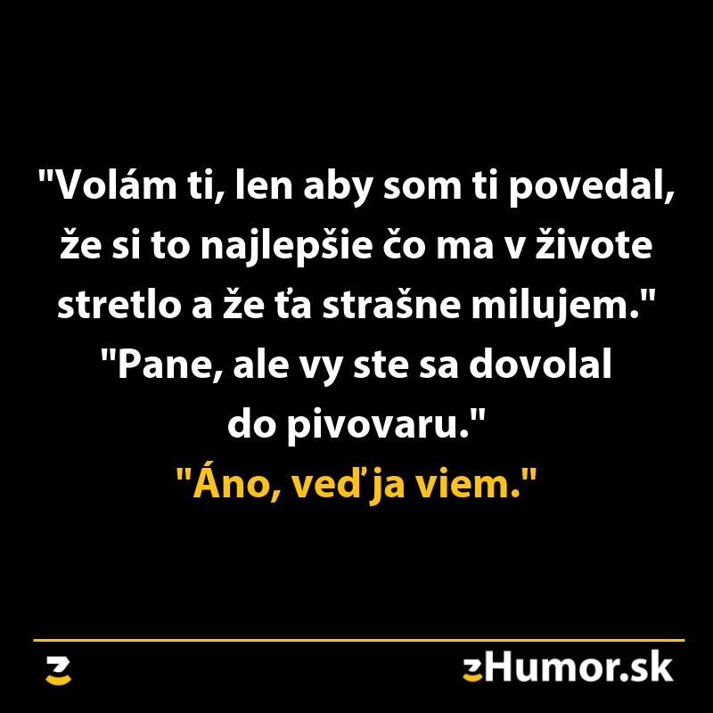Vtipný citát o nesprávnom telefonáte do pivovaru, ktorý končí vtipnou odpoveďou.