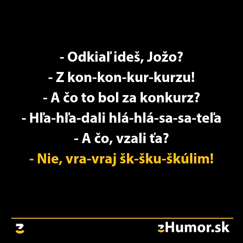 Vtipný text o Jožovi a jeho zážitku z konkurzu na hlásateľa, kde neuspel kvôli škuľaniu.