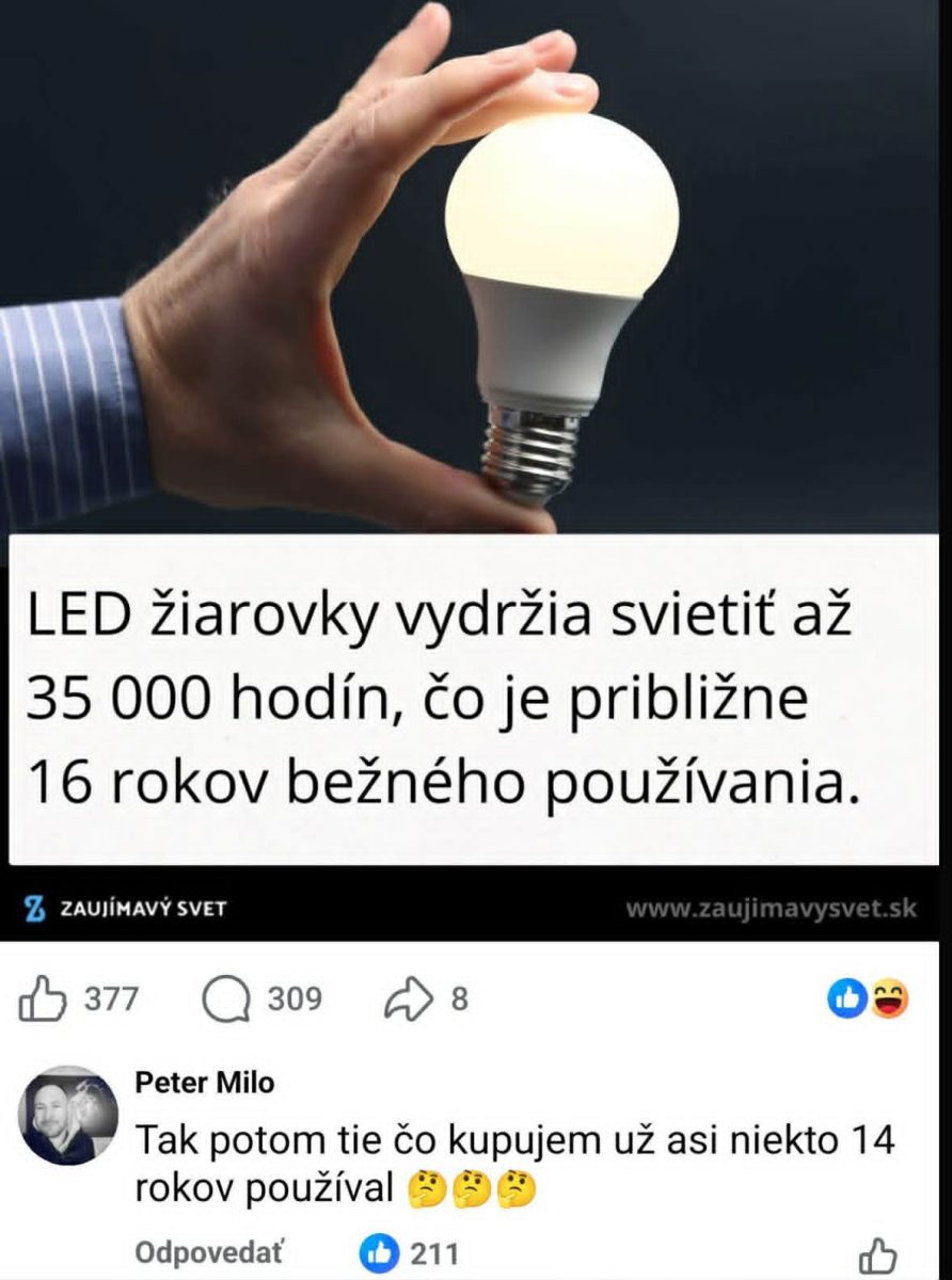 Ruka držiaca LED žiarovku s textom o dlhej životnosti, humorom doplnené o komentár používateľa.