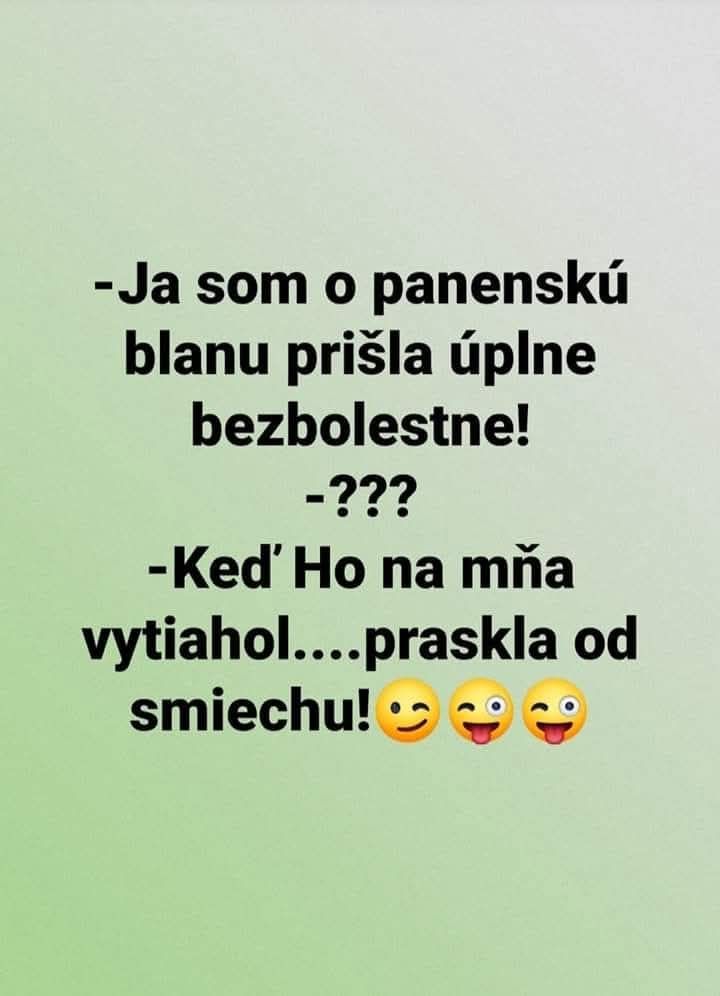 Vtipný text o bezbolestnej strate panenskej blany, ktorá praskla od smiechu, vrátane emoji.