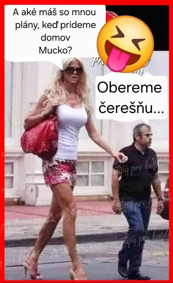 Žena v slnečných okuliaroch kráča po chodníku s taškou, muž vedľa nej. Textová bublina: Obereme čerešňu...