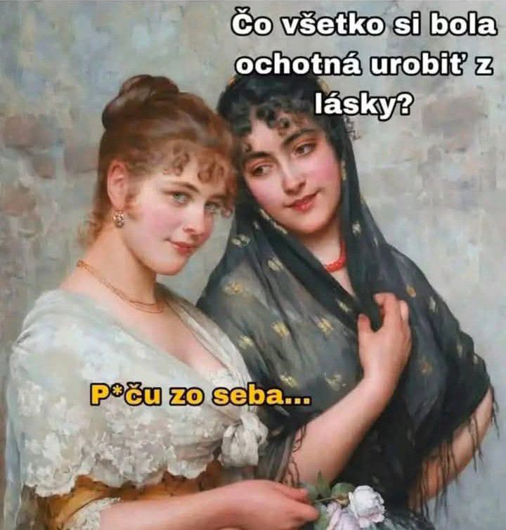 Dve ženy v historickom oblečení s textom ľúbostného rozhovoru vo vtipnom kontexte.