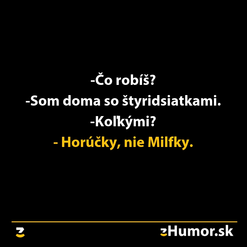 Vtipný text o zámene významov slov Horúčky a Milfky na čiernom pozadí.