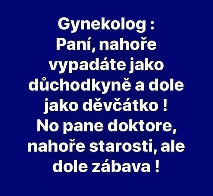 Textový vtip o gynekológovi a pacientke s rozdielnym vzhľadom hore a dole, reakcia na starosti a zábavu.