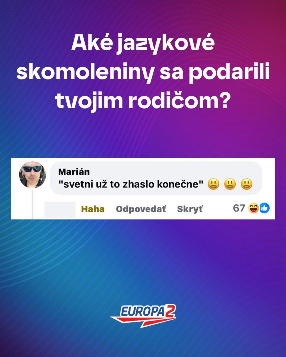 Jazykové skomoleniny od rodičov: svetni už to zhaslo konečne - humor na obrázku od Europa 2.