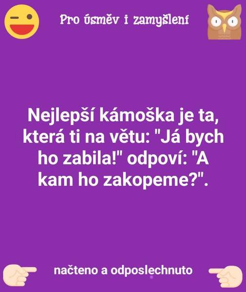 Vtipný citát o najlepšej kamoške, ktorá je vždy ochotná pomôcť, na fialovom pozadí s emotikonmi úsmevu a sovy.