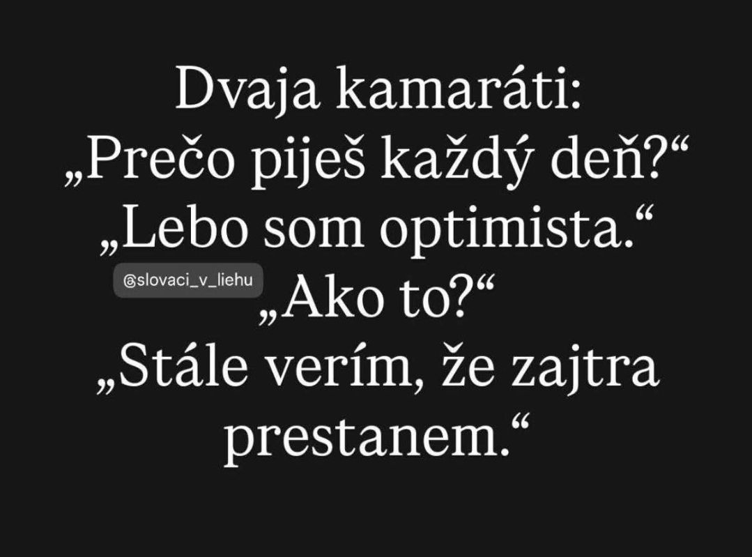 Dvaja kamaráti vedú zábavnú debatu o pití a optimizme. Text vtipu na čiernom pozadí.