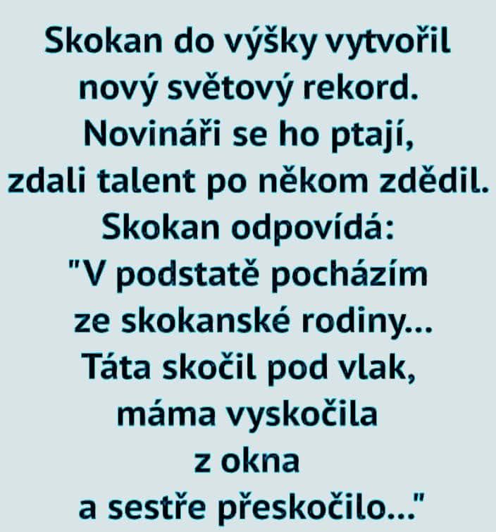 Vtip o skokanovi do výšky a jeho rodinnej histórii skokov s humorným nádychom.
