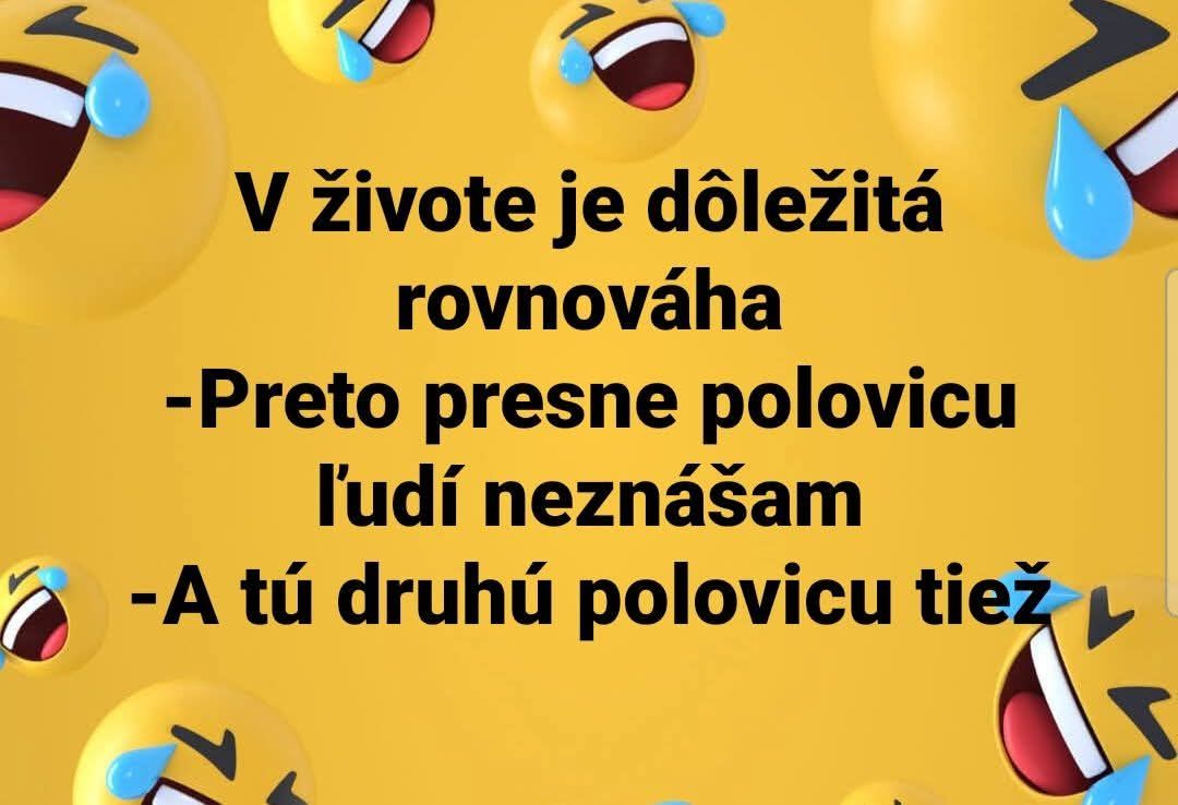 Vtipný citát o rovnováhe v medziľudských vzťahoch s emotikonmi smiechu.