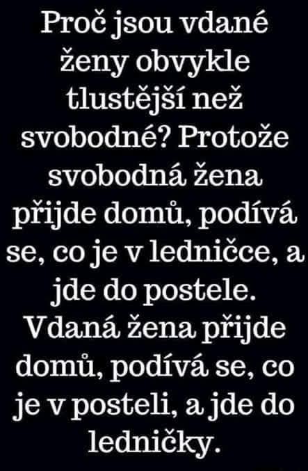 Vtipný text o rozdiele v správaní vydatých a slobodných žien s odkazom na ledničku a posteľ.