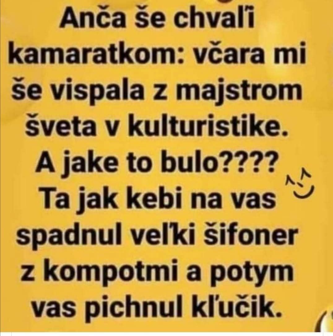 Vtipná slovenská anekdota o zážitku s majstrom sveta v kulturistike s humorným prirovnaním.