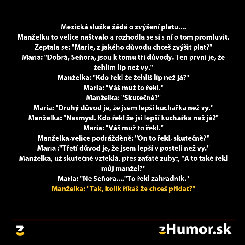 Vtipný text na obrázku o mexickej slúžke, ktorá žiada zvýšenie platu od svojej nahnevané pani domácej.