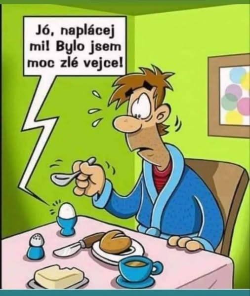 Karikatúra muža v modrom plášti pri raňajkách s vajcom v miske hovorí vtipný text o zlom vajci.