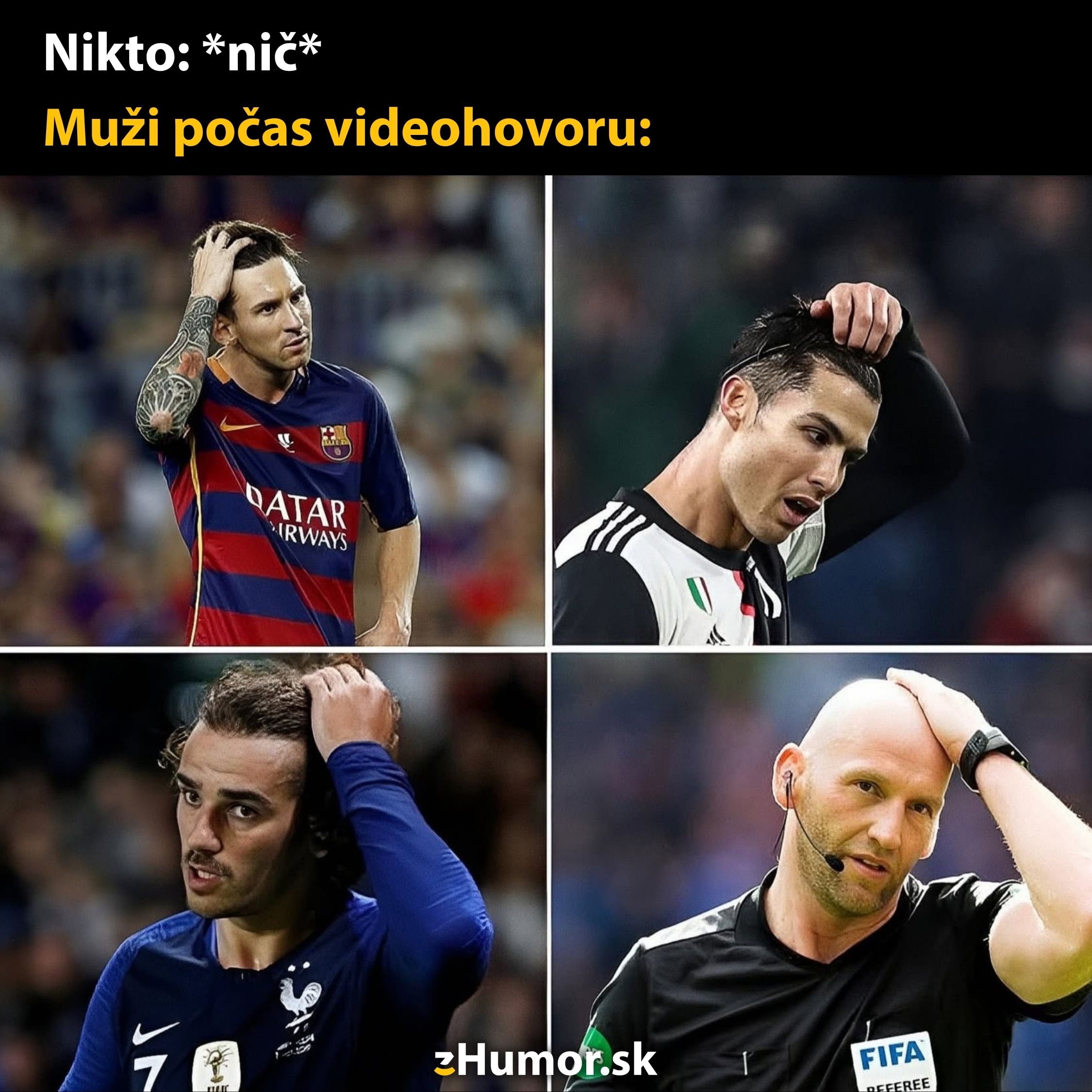 Futbalisti a rozhodca si chytajú vlasy, vtip o mužoch počas videohovoru.