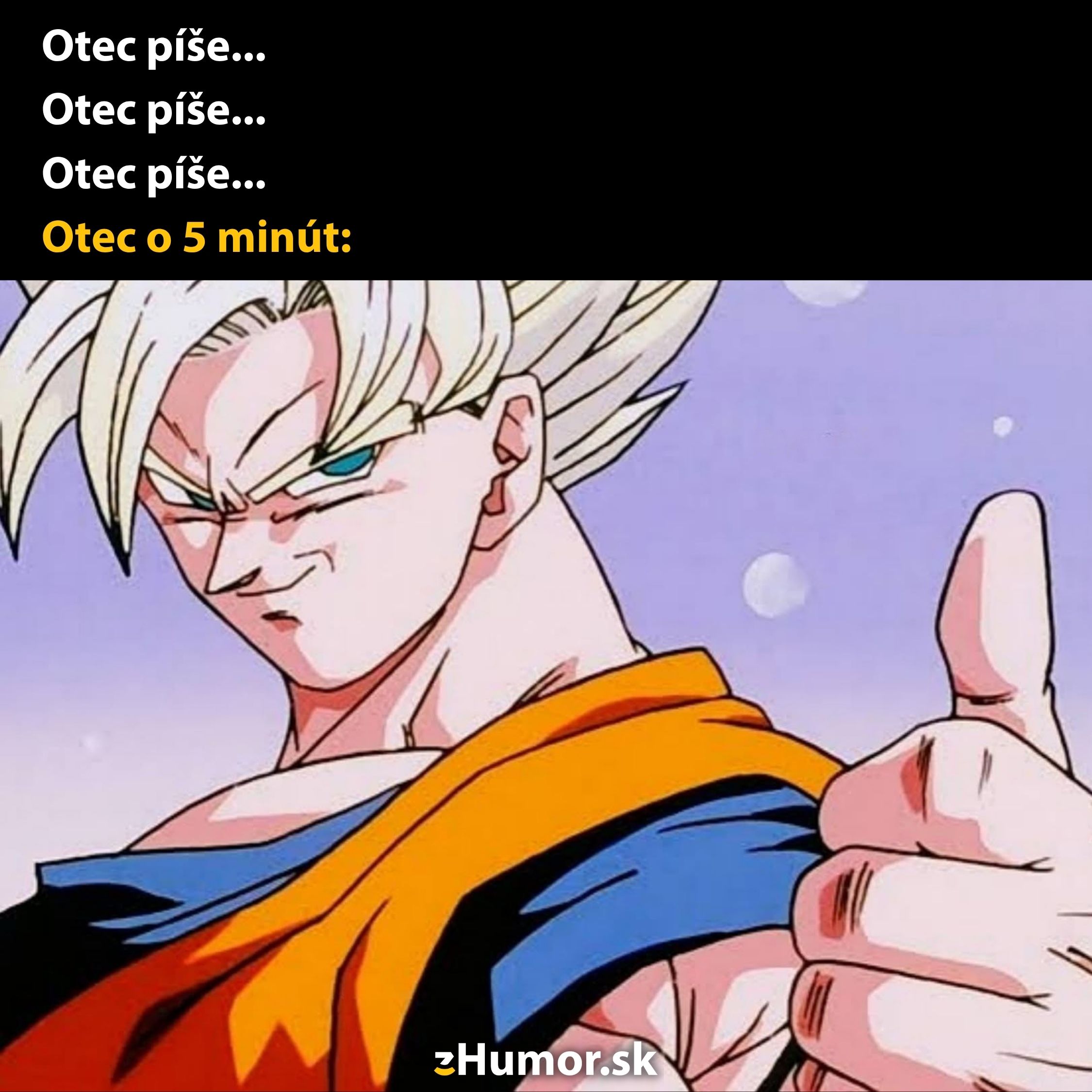 Otec píše... Otec po napísaní: Anime postava s palcom hore, úsmevom a spokojný výraz.