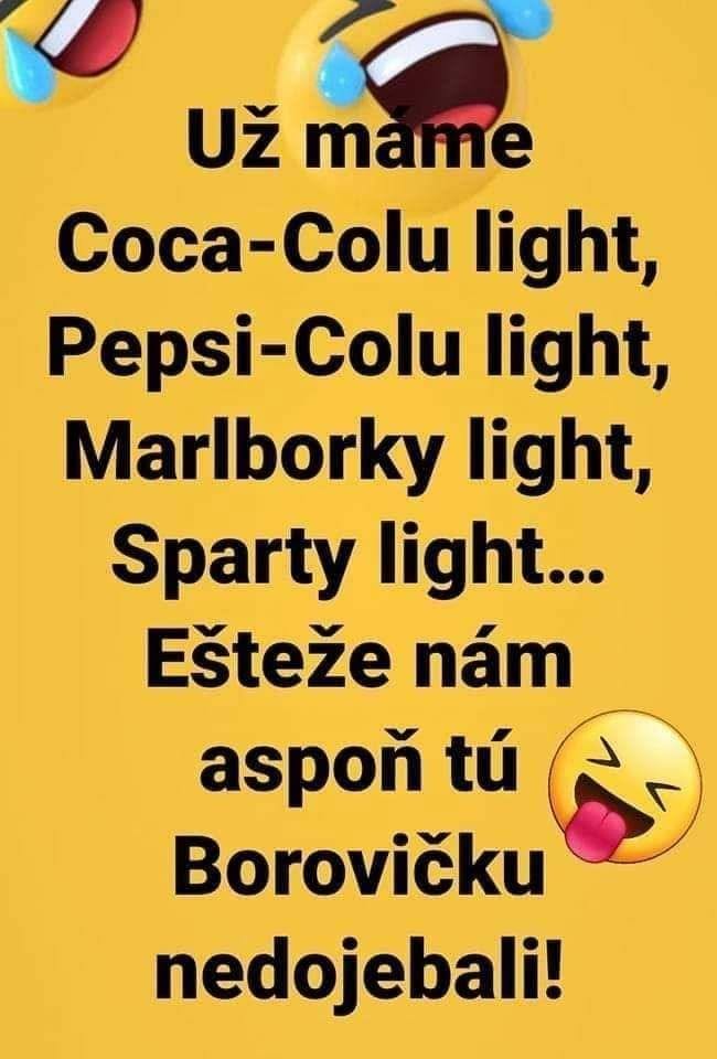 Vtipný text o light verziách produktov s humorom a smajlíkom, chváliace Borovičku.
