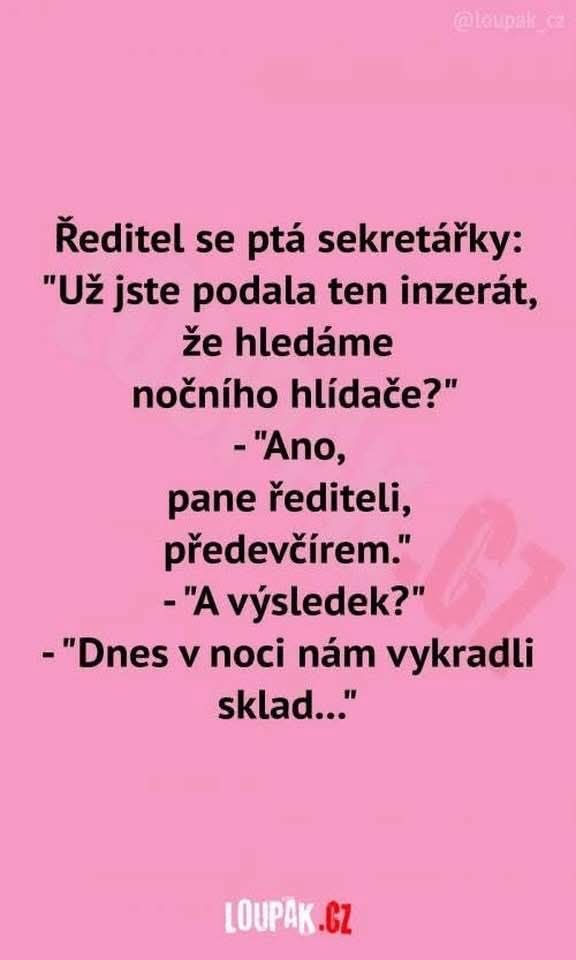 Vtipný text: Ředitel hledá nočního hlídače, ale sklad byl mezitím vykraden, což podtrhuje humor situace.