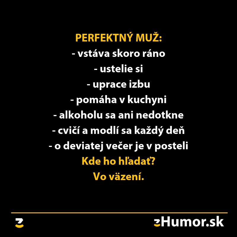 Textový žart o perfektnom mužovi s dennou rutinou, ktorý sa nachádza vo väzení.