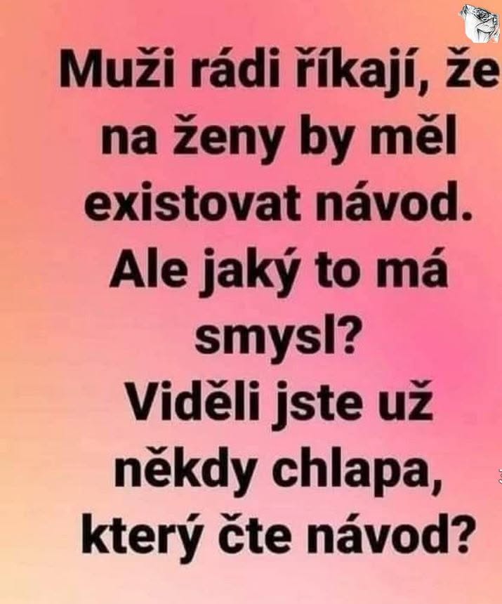 Text o mužoch a ženských návodoch, ktorý vyvoláva úsmevný pohľad na skutočnosť, že muži často nečítajú návody.
