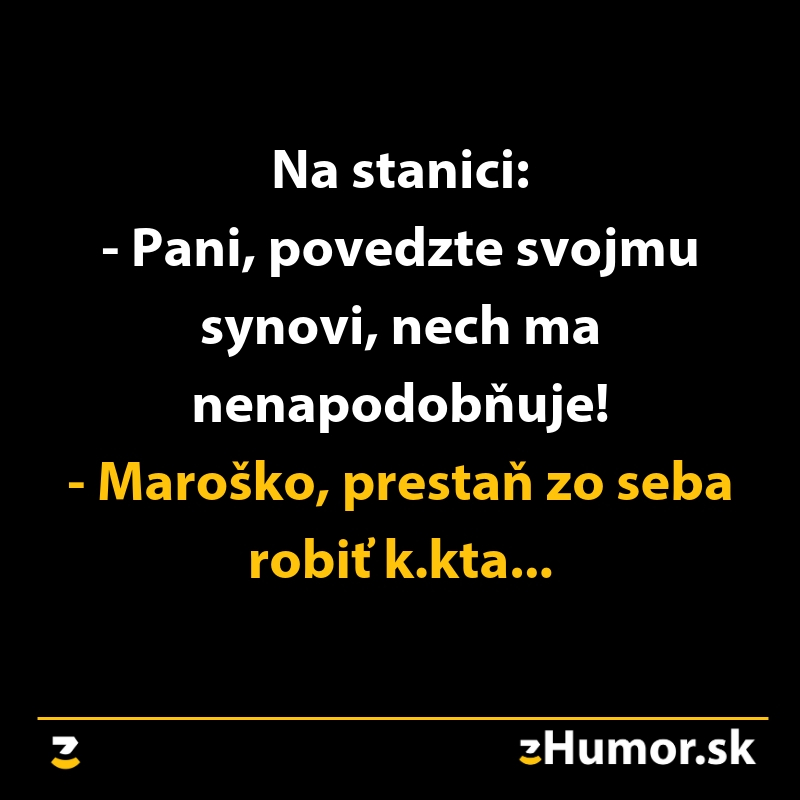 Vtipný nápis: Dieťa na stanici napodobňuje dospelého, matka ho napomína, aby prestal robiť problémy.