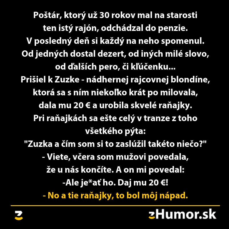 Humorný text o poštárovi, ktorý po 30 rokoch v práci dostáva od zákazníkov rôzne darčeky na rozlúčku.