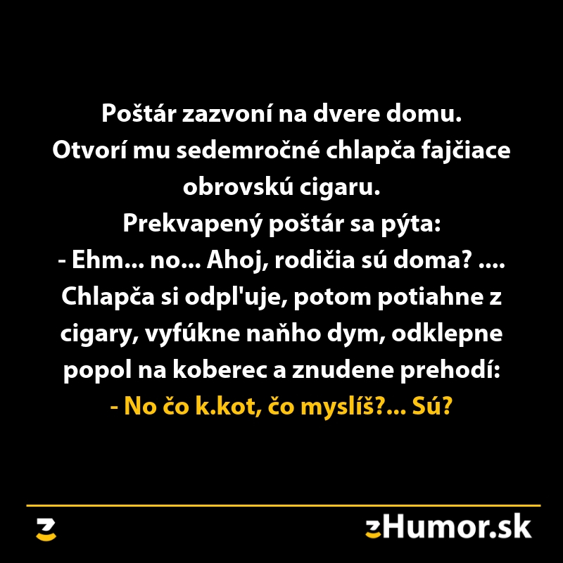Vtip o poštárovi a dieťati s cigárou: nečakaná odpoveď chlapca prekvapí poštára pri dverách. Humor z portálu zHumor.sk.