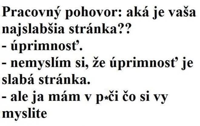 Konverzácia na pohovore: Kandidát odpovedá úprimne na otázku o svojej najslabšej stránke s vtipným názorom.