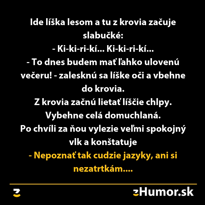Vtipný text o líške a vlkovi v kroviach s pointou o cudzích jazykoch.