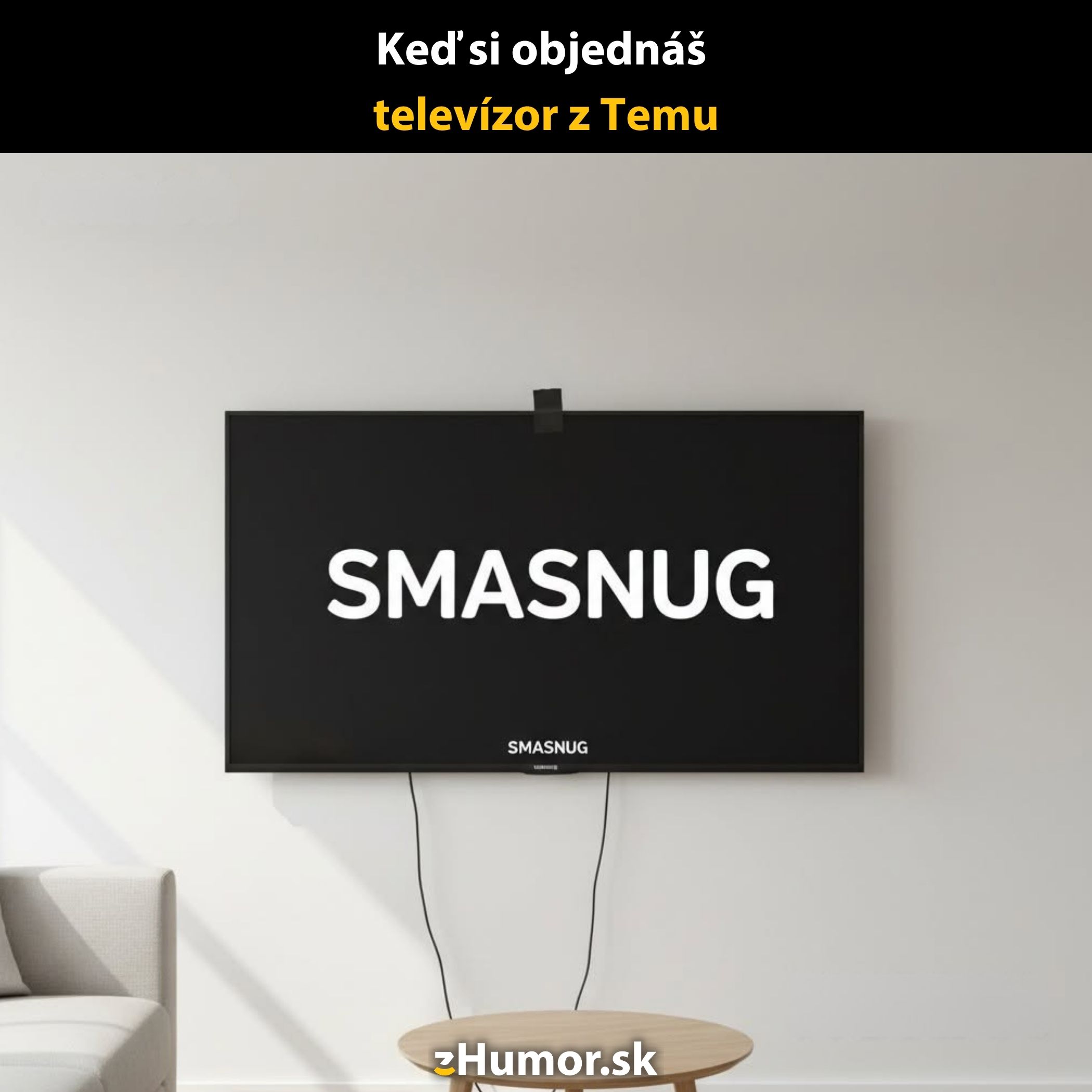 Televízor s nápisom SMASNUG visí na stene, vtipne paroduje známe značky.