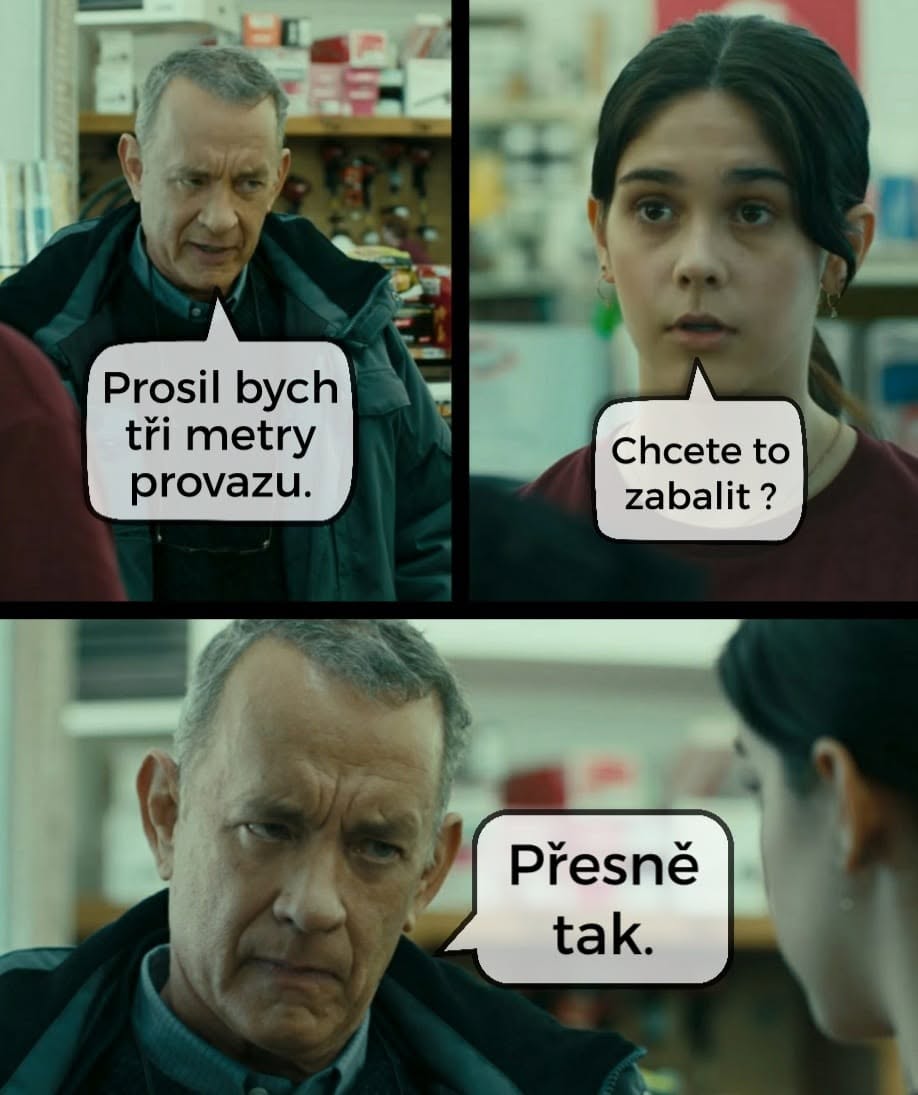 Muž žiada tri metre lana; predavačka sa pýta, či to chce zabaliť, a muž odpovedá: Přesně tak.