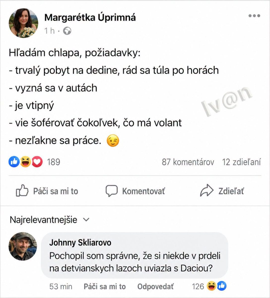 Žena hľadá muža: vie šoférovať, má rád prírodu, rozumie autám a nebojí sa práce. Komentár znie skepticky.