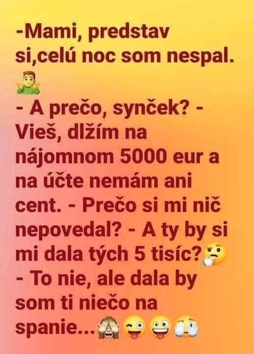 Syn sa priznáva mame o dlhu 5000€ na nájom; mama navrhuje pomoc na spanie namiesto peňazí. Humor s emodži.
