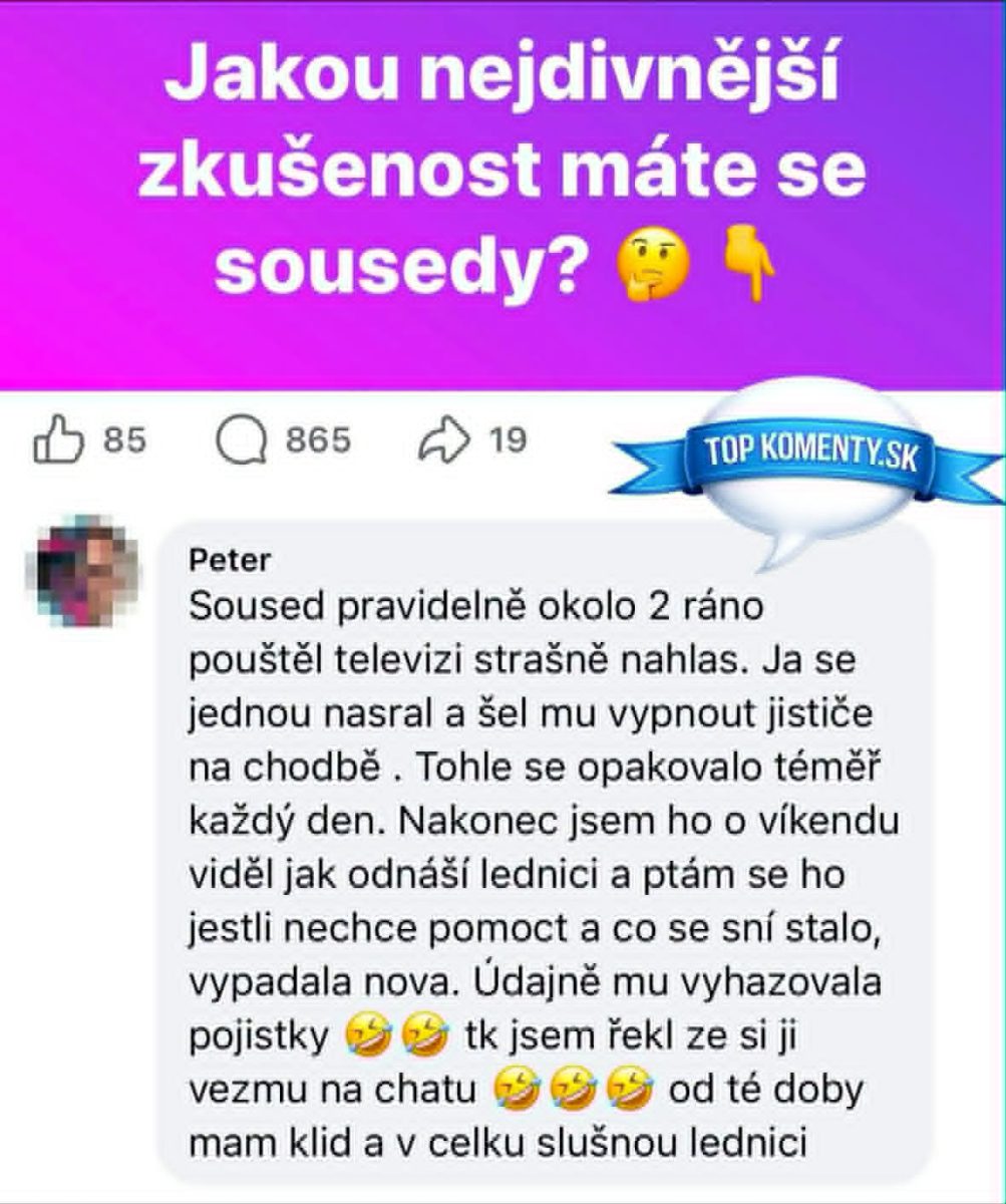 Otázka na skúsenosti so susedmi a vtipná odpoveď o hlasnej televízii a vyriešení problému s poistkami.