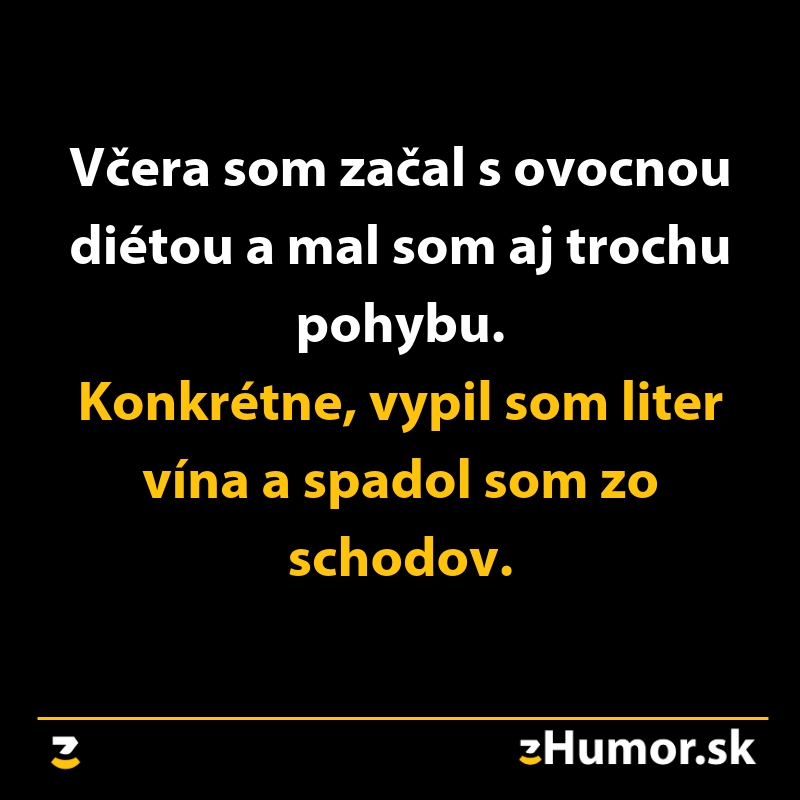 Vtipný text o ovocnej diéte a pohybe s vtipom o konzumácii vína a páde zo schodov.