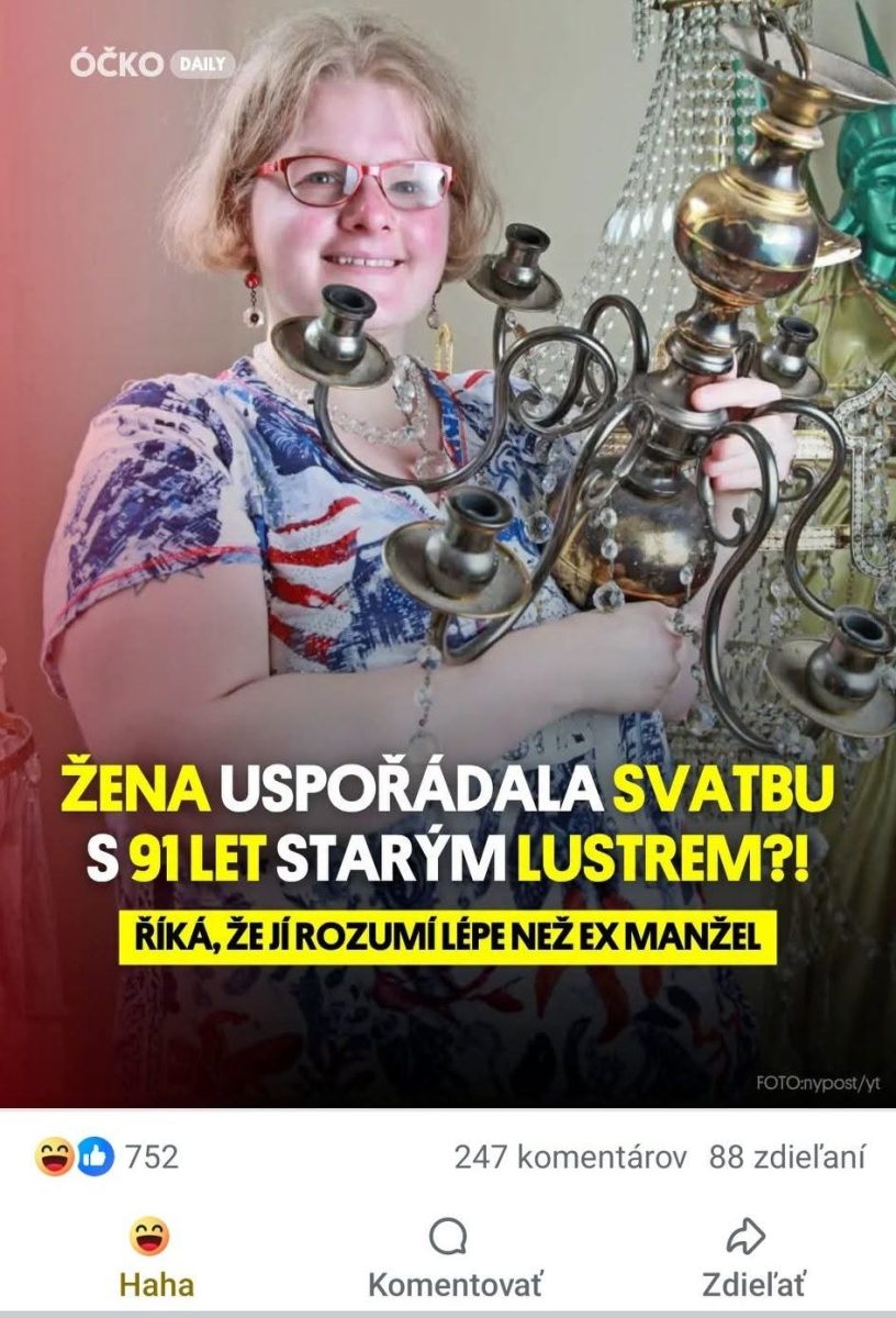 Žena so starým lustrom, hlásenie o neobvyklej svadbe a dôvodoch jej rozhodnutia.