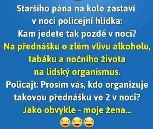 Vtipný text o prednáške: Ako alkohol, tabak a nočný život ovplyvňujú telo, s pointou o manželke ako prednášajúcej.