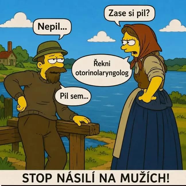 Postavy diskutujúce pri rieke, text: „Nepil... Pil sem... Řekni otorinolaryngolog.“