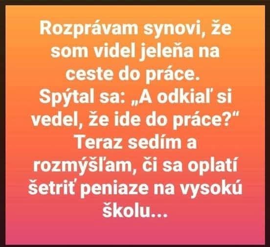 Vtipný text o rozhovore, kde syn spochybňuje logiku otca ohľadne jeleňa na ceste do práce.