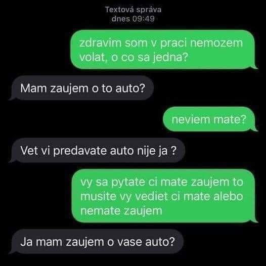 Konverzácia cez textové správy, kde sa nedorozumenie točí okolo predaja a záujmu o auto.