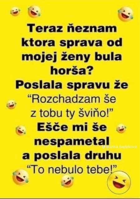 Neviem, ktorá správa od ženy bola horšia: Rozchádzam sa s tebou alebo To nebolo tebe! 😂