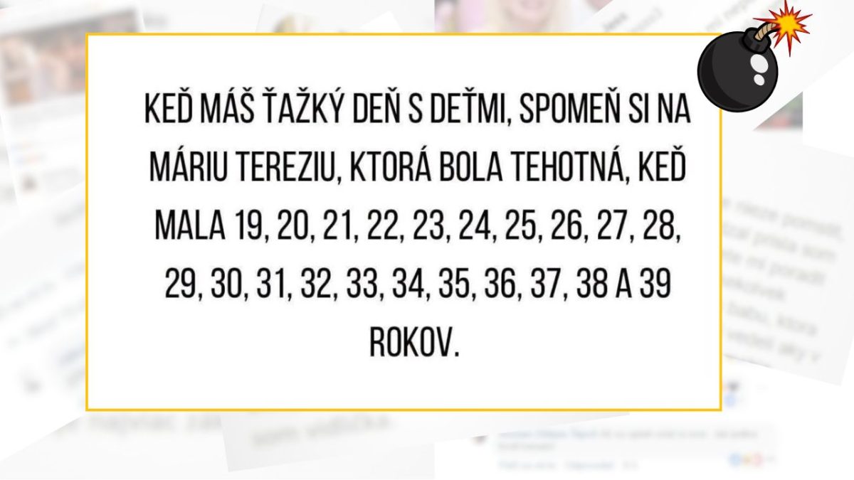Porovnanie rodičovstva s Máriou Teréziou, ktorá bola tehotná vo vekoch 19-39 rokov. Motivačný text pre rodičov.