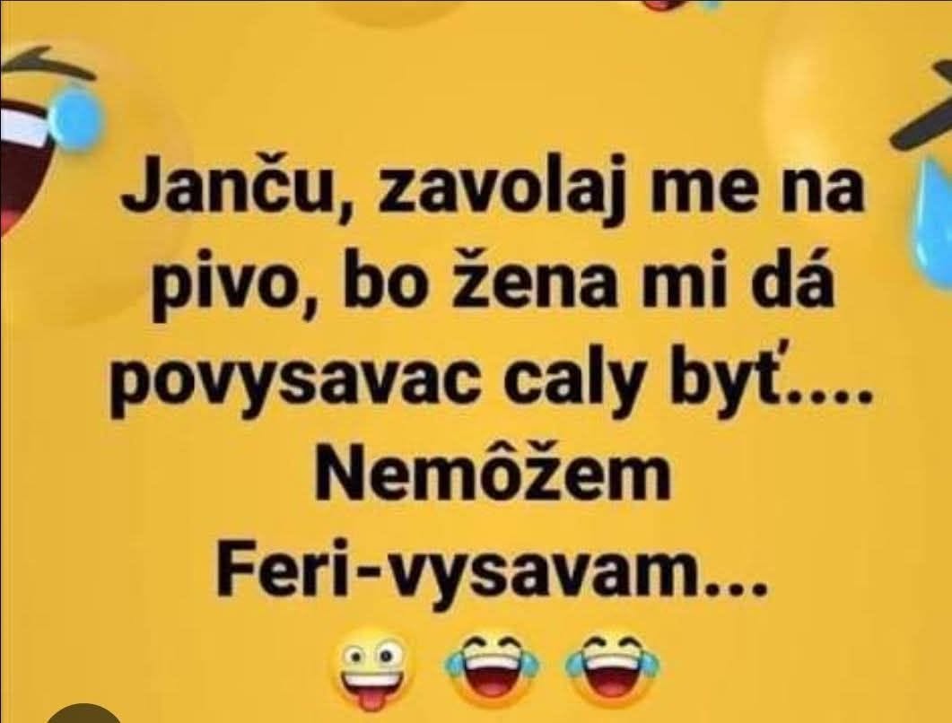 Vtipný text o odmietnutí pozvania na pivo kvôli domácim prácam s vysávaním. Emotikony smiechu na žltom pozadí.