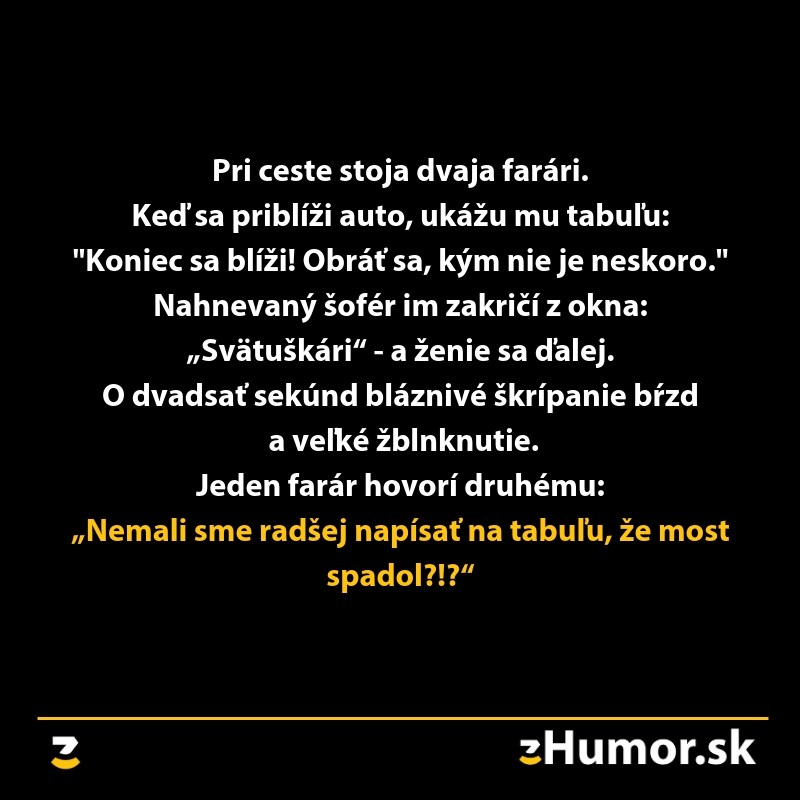 Dvaja farári pri ceste varujú šoférov pred nebezpečenstvom. Vtipná situácia s nepochopením.