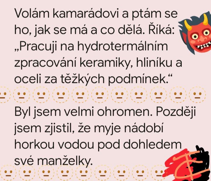 Vtip o kamarádovi, ktorý preháňa, keď opisuje umývanie riadu doma pod dohľadom svojej ženy.