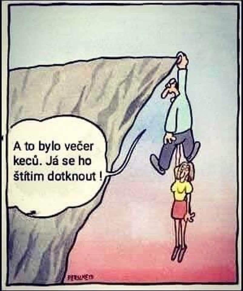 Karikatúra: muž na skale drží druhého muža na lane, žena sa bojí dotknúť muža. Vtipná situácia s bublinou v češtine.